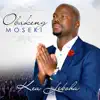 Obakeng Moseki - Ke A Leboha